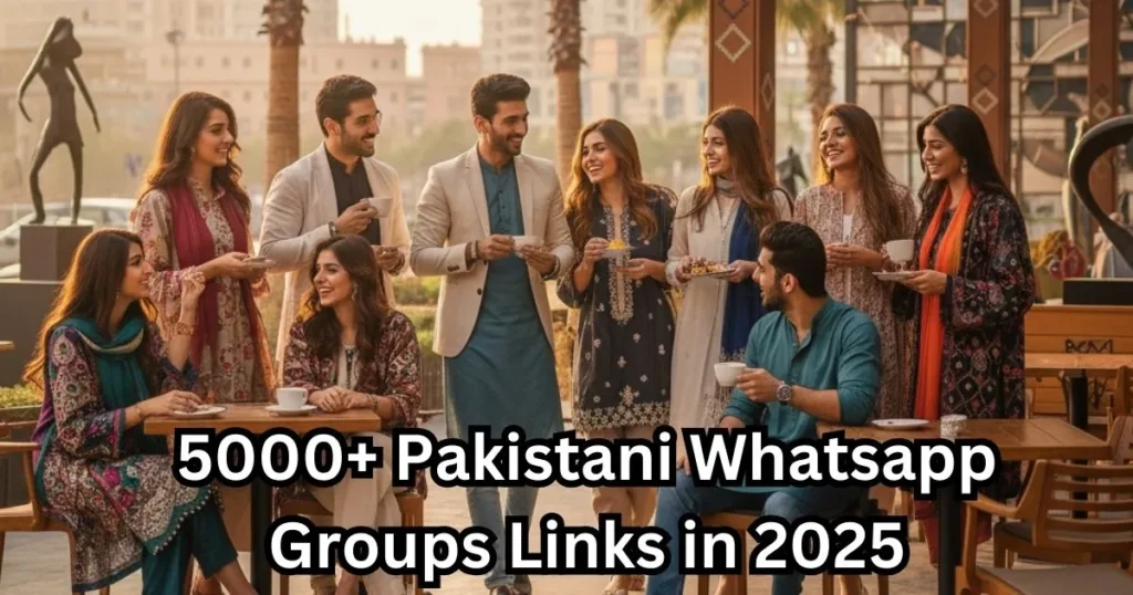 Pakistani Whatsapp Groups Links in 2025