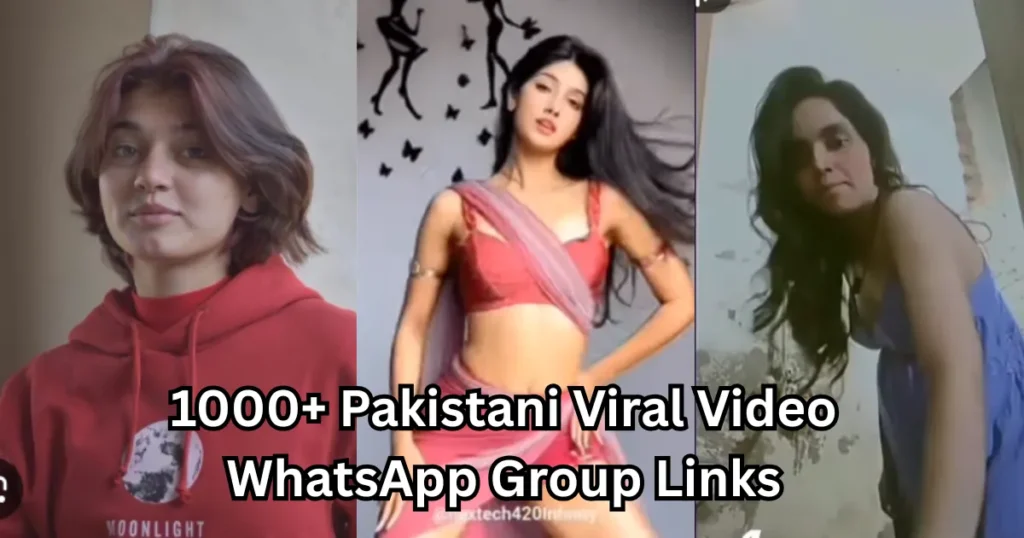 1000+ Pakistani Viral Video WhatsApp Group Links