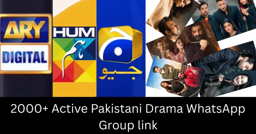 2000+ Active Pakistani Drama WhatsApp Group link